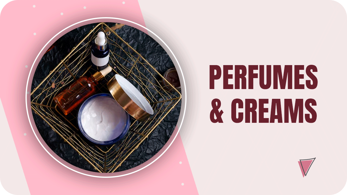Perfumes And Creams