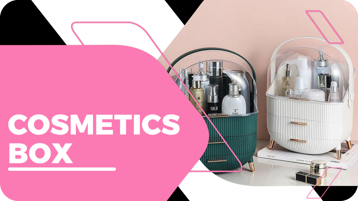 Cosmetics Box
